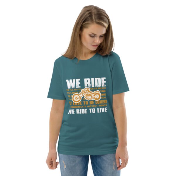 "We Ride to Live" Motorcycle Lifestyle - Unisex organic cotton t-shirt - Image 42