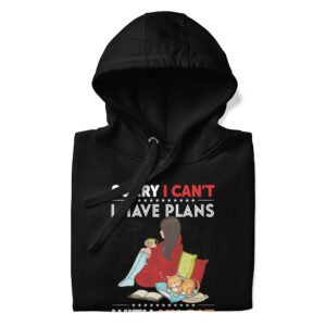 Sorry I Can’t, I Have Plans With My Cat - Funny Cat Lover  - Unisex Hoodie