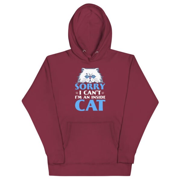 Funny "Sorry, I Can't, I'm an Inside Cat" Hoodie for Cat Lovers - Unisex Hoodie - Image 5