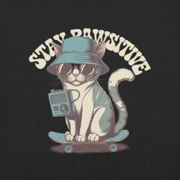 "Stay Pawsitive' with Cool Cat Design"Unisex t-shirt