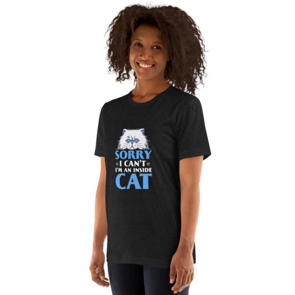 Funny "Sorry, I Can't, I'm an Inside Cat" Hoodie for Cat Lovers - Unisex t-shirt - Image 3