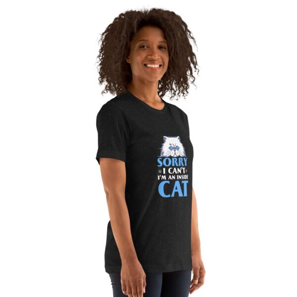 Funny "Sorry, I Can't, I'm an Inside Cat" Hoodie for Cat Lovers - Unisex t-shirt - Image 5