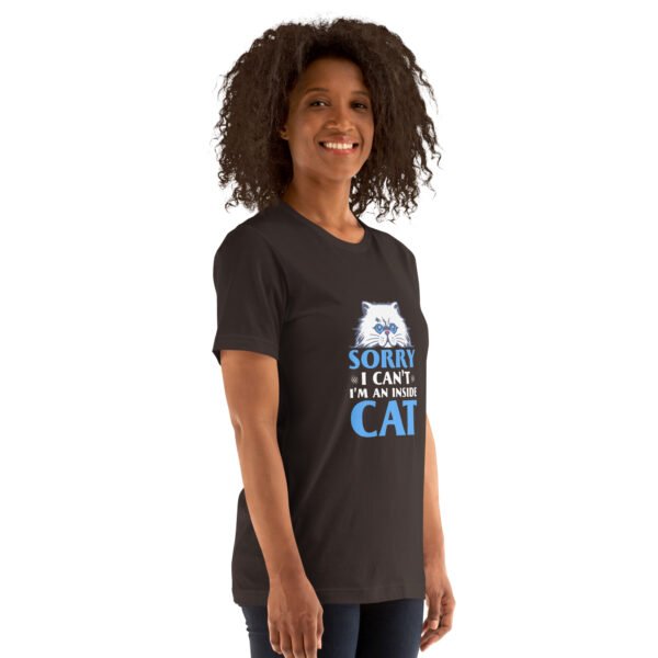 Funny "Sorry, I Can't, I'm an Inside Cat" Hoodie for Cat Lovers - Unisex t-shirt - Image 41