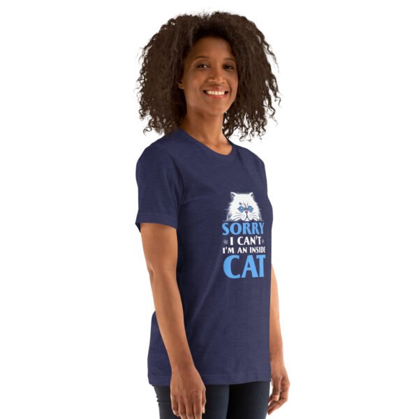 Funny "Sorry, I Can't, I'm an Inside Cat" Hoodie for Cat Lovers - Unisex t-shirt - Image 47