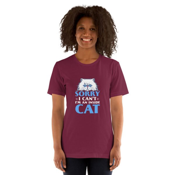 Funny "Sorry, I Can't, I'm an Inside Cat" Hoodie for Cat Lovers - Unisex t-shirt - Image 49