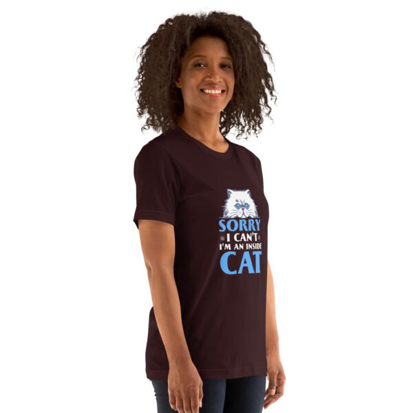 Funny "Sorry, I Can't, I'm an Inside Cat" Hoodie for Cat Lovers - Unisex t-shirt - Image 17