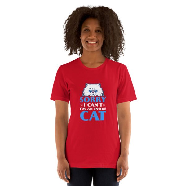 Funny "Sorry, I Can't, I'm an Inside Cat" Hoodie for Cat Lovers - Unisex t-shirt - Image 55