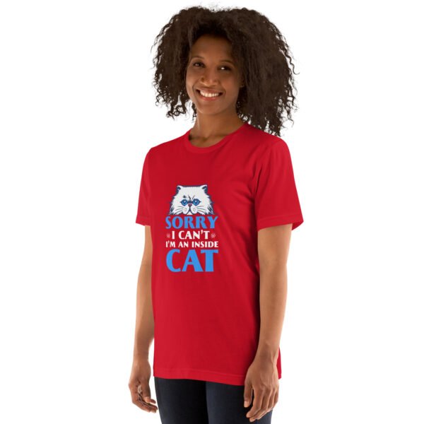 Funny "Sorry, I Can't, I'm an Inside Cat" Hoodie for Cat Lovers - Unisex t-shirt - Image 57