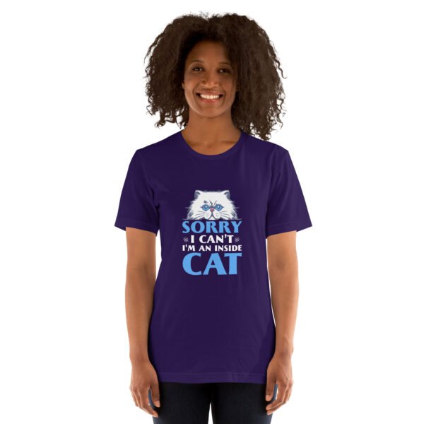 Funny "Sorry, I Can't, I'm an Inside Cat" Hoodie for Cat Lovers - Unisex t-shirt - Image 19