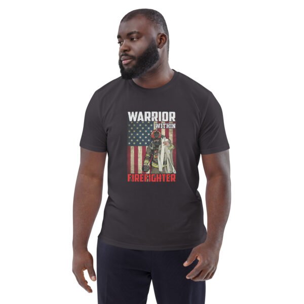 Warrior Within Firefighter Tribute - Unisex organic cotton t-shirt - Image 19