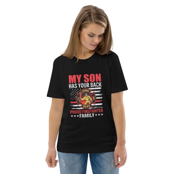 Proud Firefighter Family – My Son Has Your Back - Unisex organic cotton t-shirt - Image 2