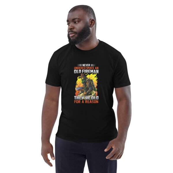 Never Underestimate an Old Fireman - Unisex organic cotton t-shirt