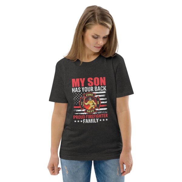 Proud Firefighter Family – My Son Has Your Back - Unisex organic cotton t-shirt - Image 18